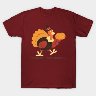 The Pilgrims Were Problematic Turkey T-Shirt